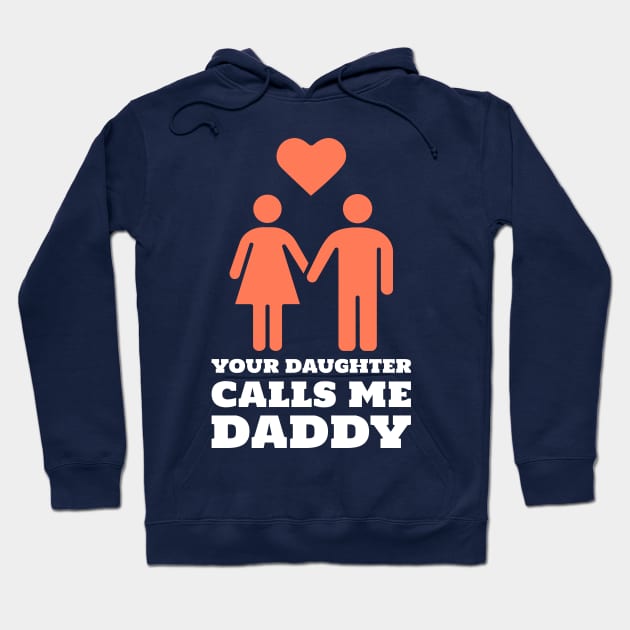 Your Daughter Calls Me Daddy Bdsm Dom Daddy Hoodie Teepublic